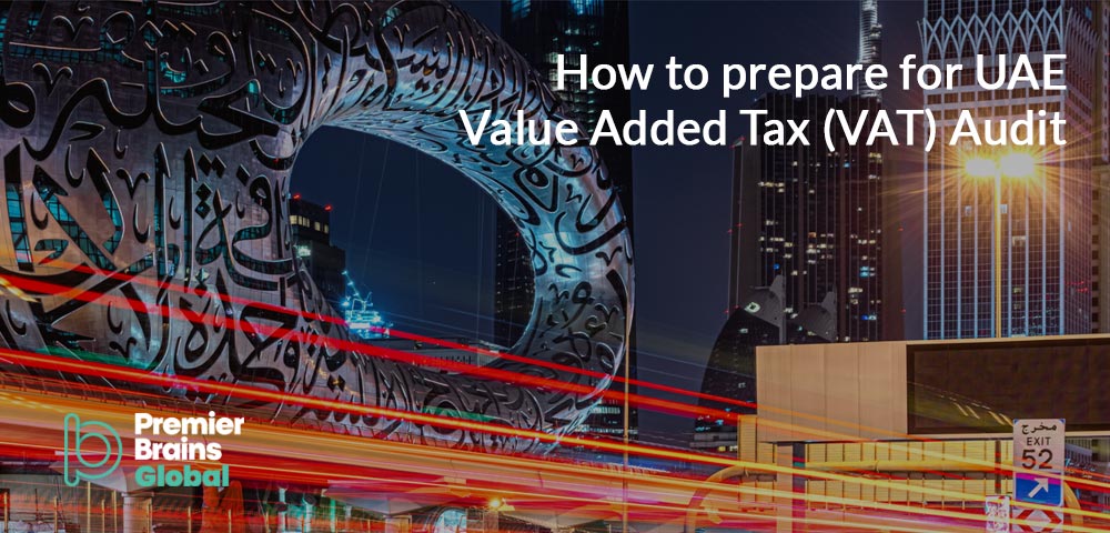 How to prepare for UAE Value Added Tax (VAT) Audit